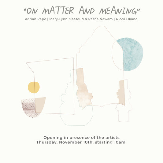 Exhibition “On Matter and Meaning”