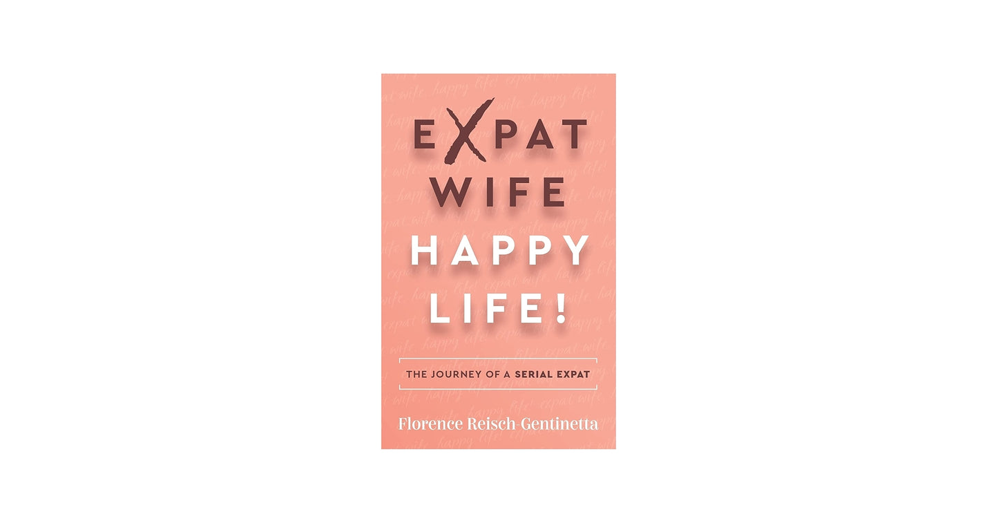 Expat Wife, Happy Life